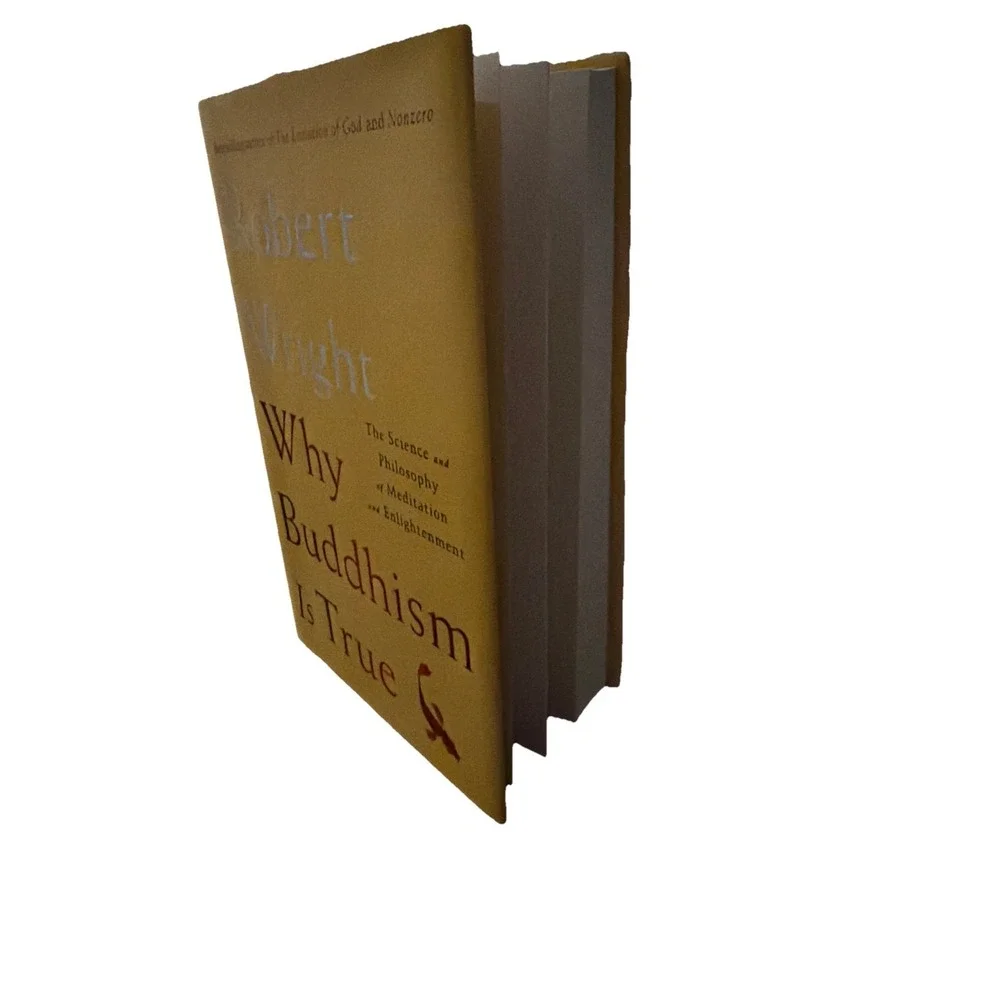 Why Buddhism Is True Robert Wright Hardcover Meditation Science Philosophy 2017